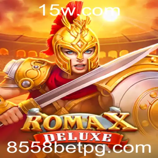 RomaXDeluxe: O Fascinante Mundo do Jogo de Apostas 8558 bet
